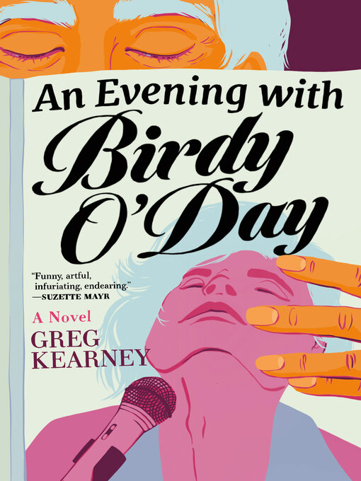 Title details for An Evening with Birdy O'Day by Greg Kearney - Available